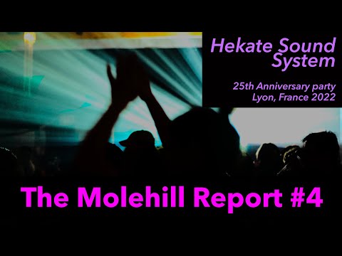 The Molehill Report #4 - Hekate Sound System Anniversary; Future is Cancelled T-Shirt