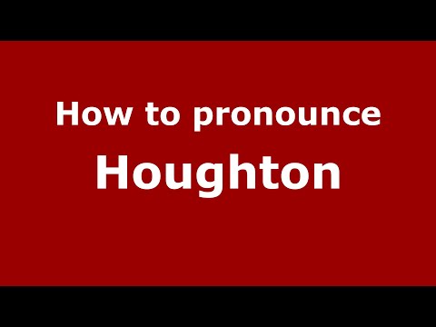 How to pronounce Houghton