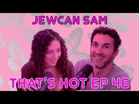 That's Hot #46 | Jewcan Sam with Mark Normand