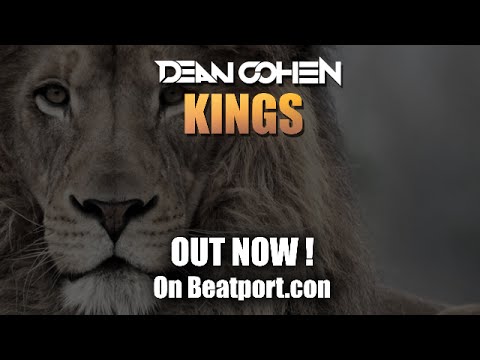 Dean Cohen - Kings (Original Mix)