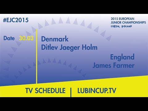 D.J.Holm (DEN) VS. J.Farmer (ENG) #EJC2015 Lubin, Poland