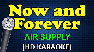 NOW AND FOREVER - Air Supply (HD Karaoke)