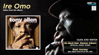 Tony Allen - "Ire Omo" (feat Adunni & Nefretiti)