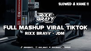 Download lagu DJ MASHUP FULL VIRAL TIKTOK || RIXX BRAYY ( Remix ) SLOWED & KANE !! π₯ mp3 Download lagu DJ MASHUP FULL VIRAL TIKTOK || RIXX BRAYY ( Remix ) SLOWED & KANE !! π₯ mp3