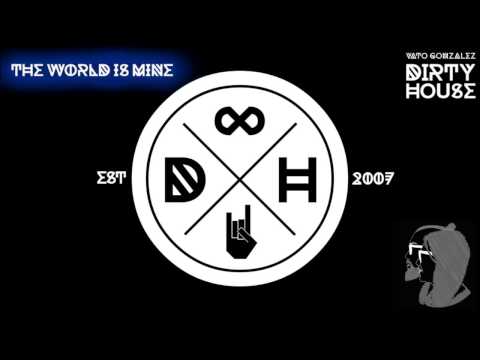 Vato Gonzalez & Lady Bee - The World Is Mine (Original Mix) HQ HD