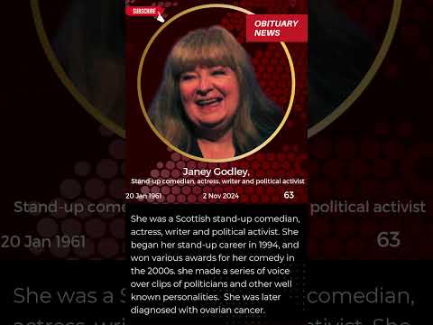 Latest Famous Deaths - Janey Godley - Stand-up comedian, actress, writer and political activist