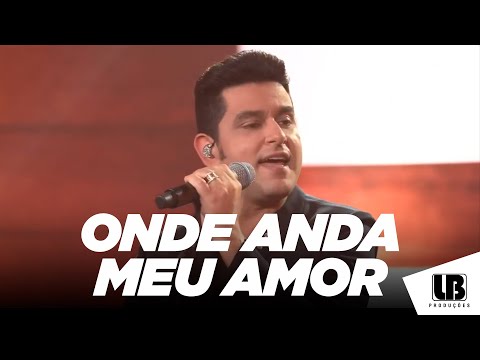 Léo Magalhães - ONDE ANDA MEU AMOR (LIVE SÓ MODÃO)