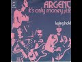 ARGENT - It's Only Money (Part 1) - (1973)