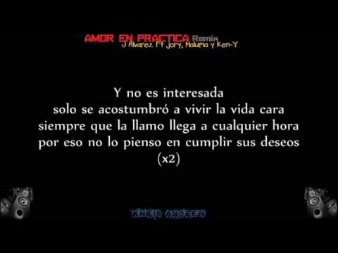 Amor En Practica (Remix) - J Alvarez Ft Jory, Maluma y Ken-Y (Letra)
