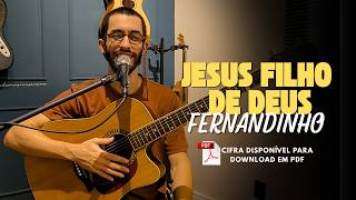 Jesus Filho de Deus - Vídeo aula completa no Violão