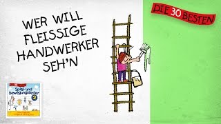 Wer will fleißige Handwerker seh'n - Die besten Spiel - und Bewegungslieder || Kinderlieder