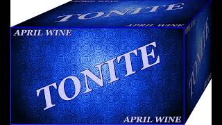 April Wine - Tonite