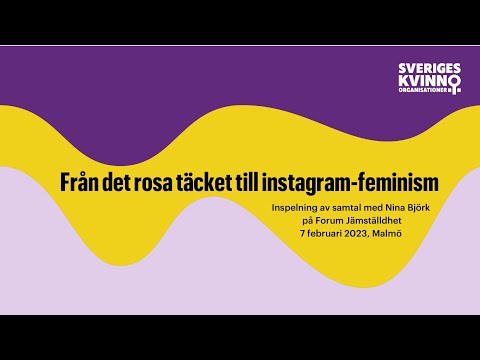 Från det rosa täcket till instagramfeminism - författarsamtal med Nina Björk