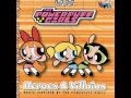 01. The Powerpuff Girls (Main Theme) Heroes ...