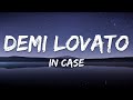 Demi Lovato In Case (Lyrics)