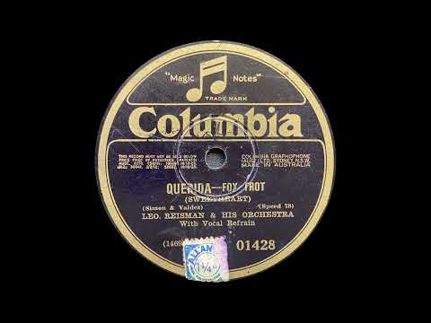 1928 Leo Reisman - Querida (With Vocal Refrain)