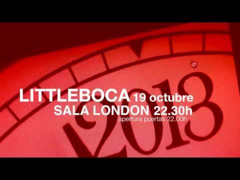 PROMO: LittleBoca en Sala London Zamora 19/10/13 22.30h