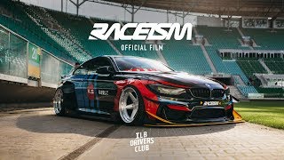 Raceism 2018 Official Film - ILB Drivers Club