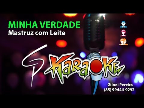 Karaokê Mastruz com Leite - Minha Verdade