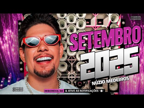 NÚZIO MEDEIROS MODO FULL 2025 - NÚZIO MEDEIROS SETEMBRO 2025 - NÚZIO MEDEIROS REPERTÓRIO NOVO 2025