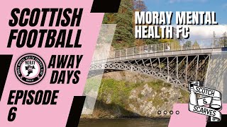 Moray Mental Health FC - Scottish Football Away Days - Groundhopping Highlands &amp; the North Scotland
