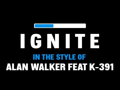 Alan Walker feat. K-391 – Ignite | Karaoke Version | No Vocals + Synced Lyrics