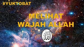 Download lagu Melihat WAJAH ALLAH. (LAMPU ISLAM) #yuktobat mp3