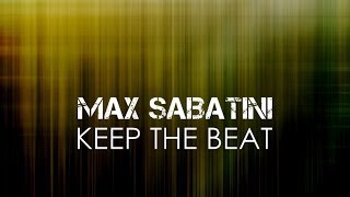 Max Sabatini - Keep The Beat (Tony Puccio Remix)