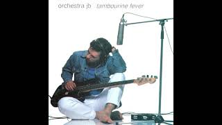ORCHESTRA JB - Tambourine Fever (Full Album) 1991 Jimmy Brown, Free Spirit, Come Alive, Rave, Dance