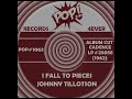 I FALL TO PIECES, Johnny Tillotson, (Cadence LP #25058) 1962