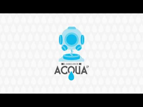 Il Daino & Gre2n - 05 Acqua