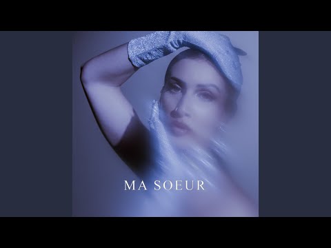 Video thumbnail for Ma sœur