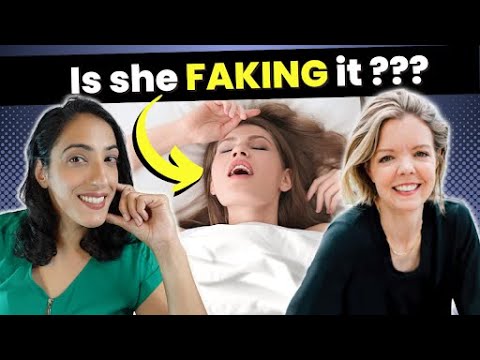 Did you come? Why she’s faking it & how to tell! ft. Dr. Kelly Casperson