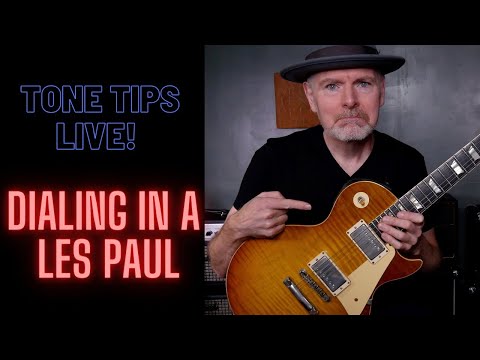 Tone Tips Live: Dialing in a Les Paul