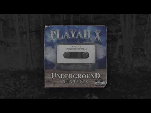 Playah X - Underground Vol. 1 (Full Tape)
