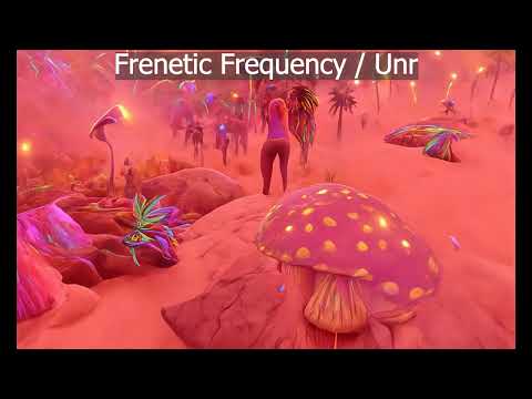 Frenetic Frequency -  Unr