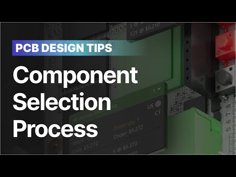 Component Selection Process Tips for PCB Design