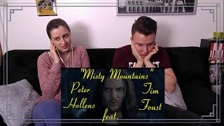 REACTION | "Misty Mountains" - Peter Hollens feat. Tim Foust