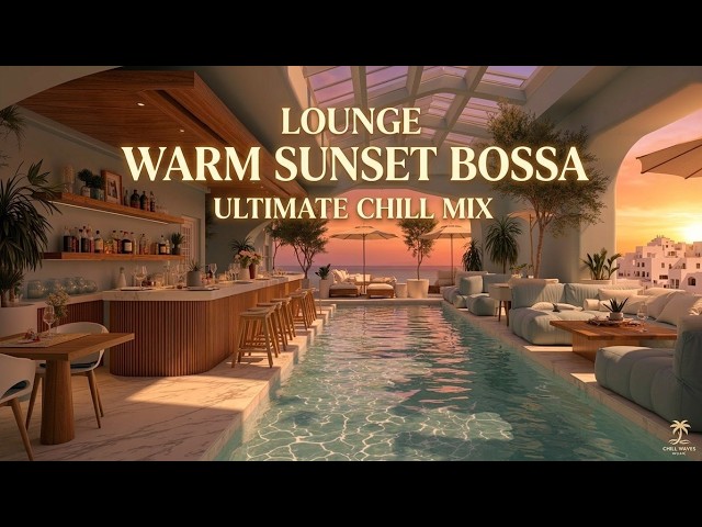 Bossa Nova Beach Bliss Warm Sunset Vibes Smooth Bossa Guitar Melodies