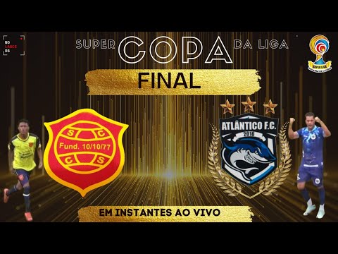 CHÁCARA X ATLÂNTICO - SÉRIE OURO - FINAL - SUPER COPA DA LIGA