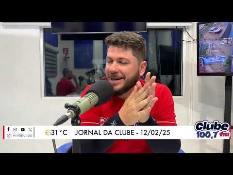 Jornal da Clube - 12/02/2025 - Edição do Almoço
