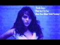 Norah Jones - What Am I To You (Rare Non Album Track Version)