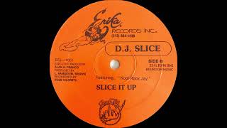 DJ Slice Featuring Kool Rock Jay   Slice It Up Erika Records Inc Jam City Records 1988