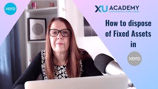 How to dispose of a Fixed Asset in Xero
