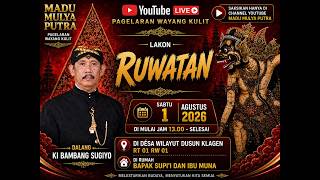 Download lagu PAGELARAN WAYANG KULIT “ RUWATAN ” DALANG KI BAMBANG SUGIYO GAGRAG PORONGAN mp3