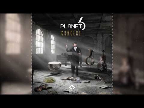 Planet 6 - Concert (Original Mix)