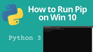 How to Run PIP install From Windows 10 Command Prompt To Install Python Packages