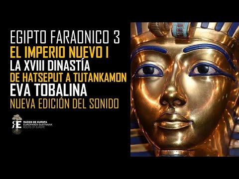 EGIPTO FARAÓNICO 3. El IMPERIO NUEVO por Eva Tobalina. De Hatseput a Tutankamon (NUEVA EDICIÓN)