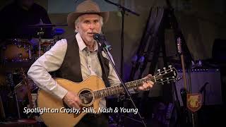 Spotlight On Crosby, Stills, Nash &amp; Young at Camelot Theatre, starring the East Main Band.