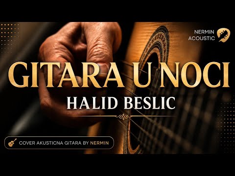 Halid Beslic - Gitara u noci - Cover 